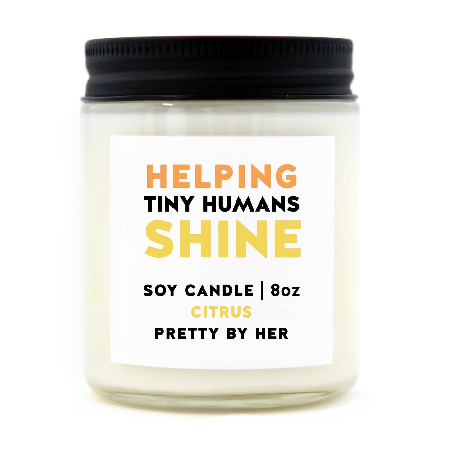 HELPING TINY HUMANS SHINE CANDLE