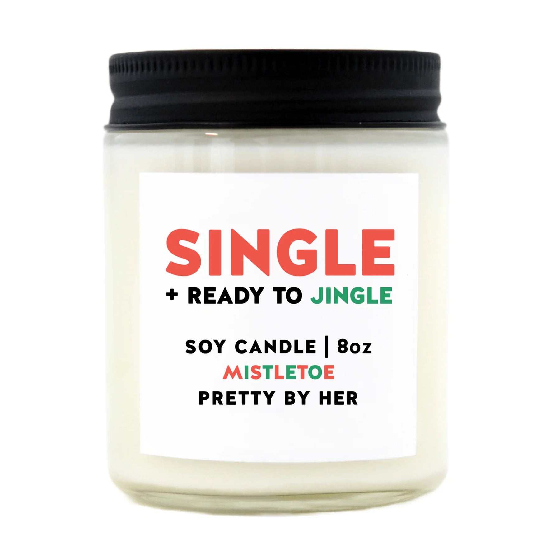 SINGLE AND READY TO JINGLE Candle