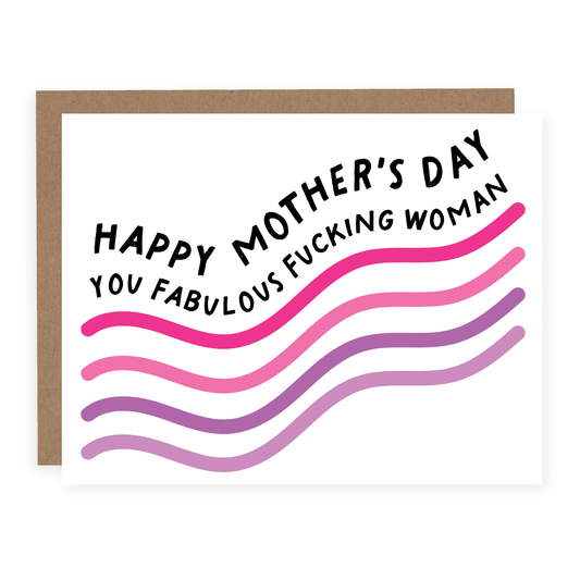 YOU FABULOUS FUCKING WOMAN CARD