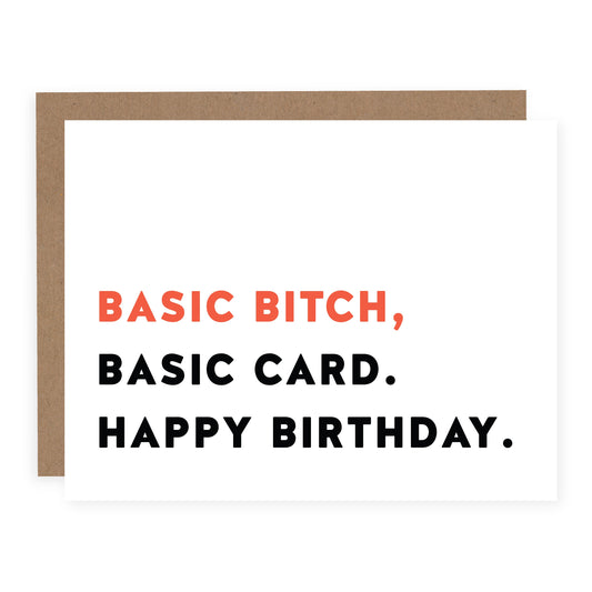 BASIC BITCH BIRTHDAY CARD
